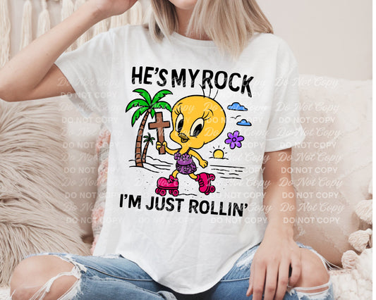 He's My Rock I'm Just Rolling Tweety 01603