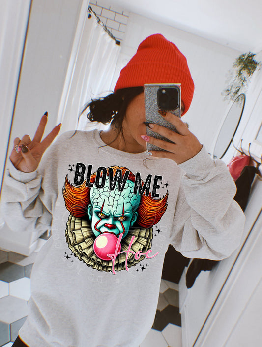 Blow Me Hoe Pennywise 00854