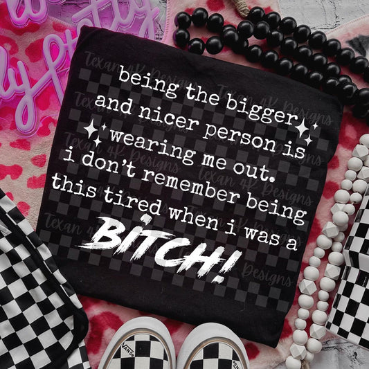 Don't Remember Being So Tired When I Was a Bitch WHITE 01572