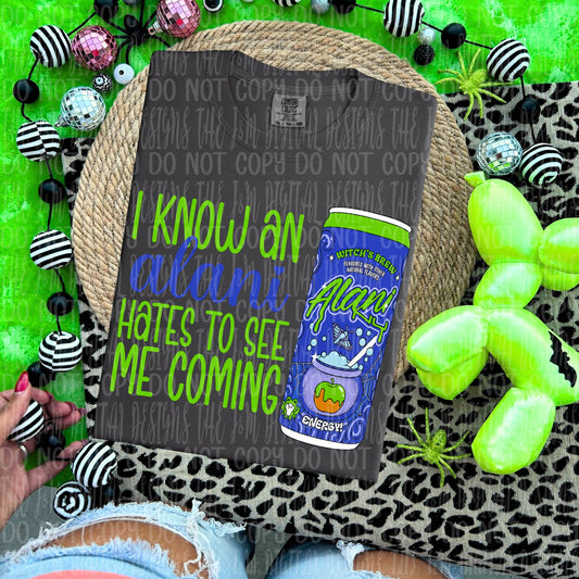 I Know an Alani Hates to See Me Coming Witches Brew 01369