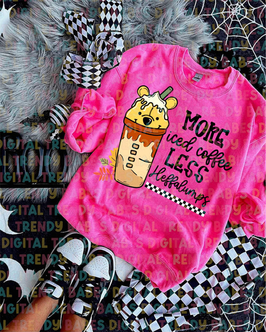 More Iced Coffee Less Heffalumps Pooh 01062