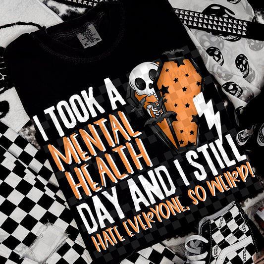 I Took a Mental Health Day White 00759