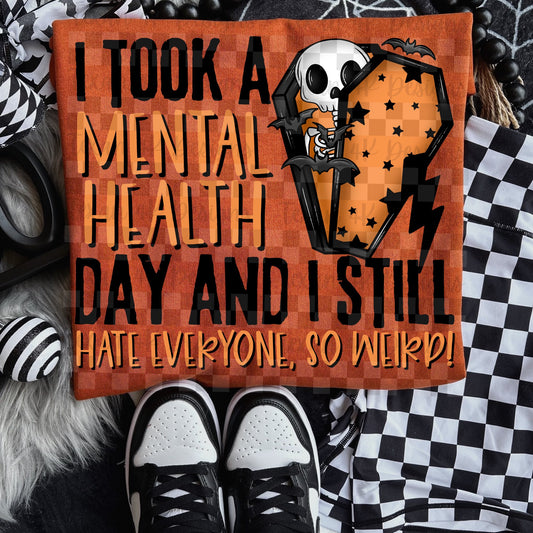 I Took a Mental Health Day Black 00758
