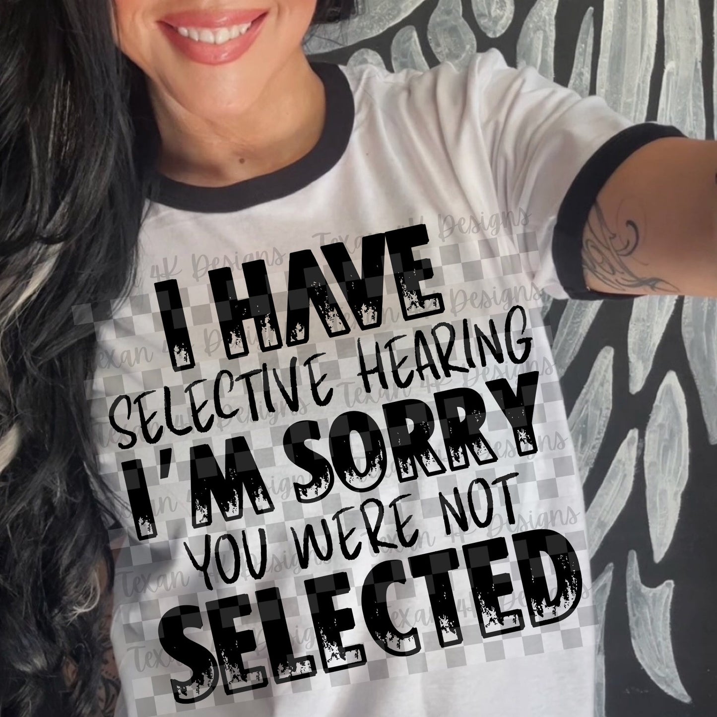 I Have Selective Hearing 00606