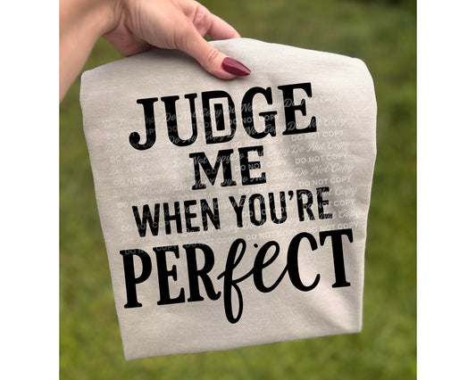 Judge Me When You're Perfect 00249