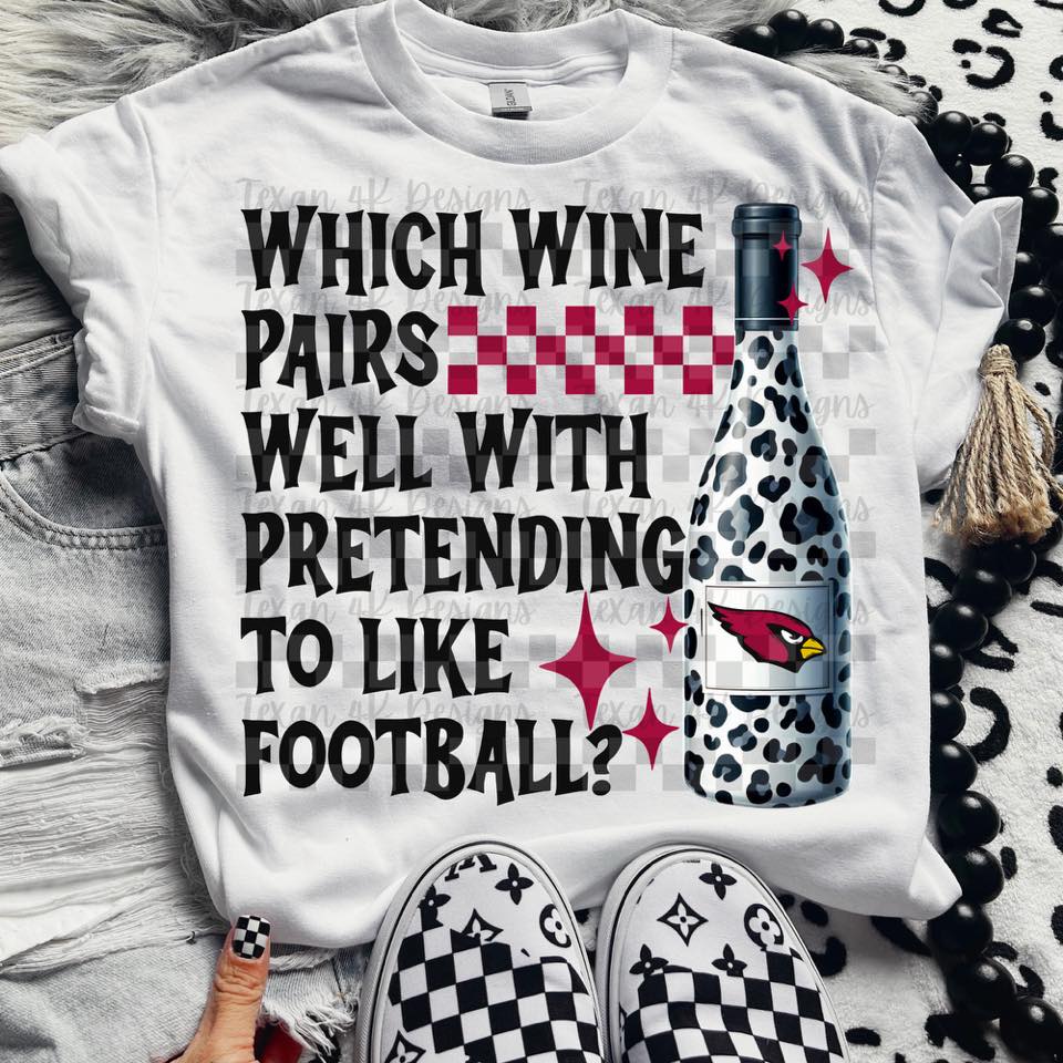 Pro Football Team Which Wine Pairs Well with Pretending (Choose Yours) 00342