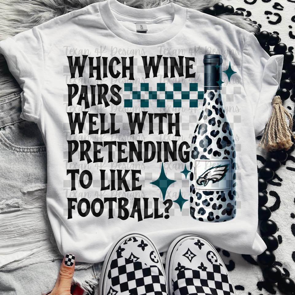 Pro Football Team Which Wine Pairs Well with Pretending (Choose Yours) 00342