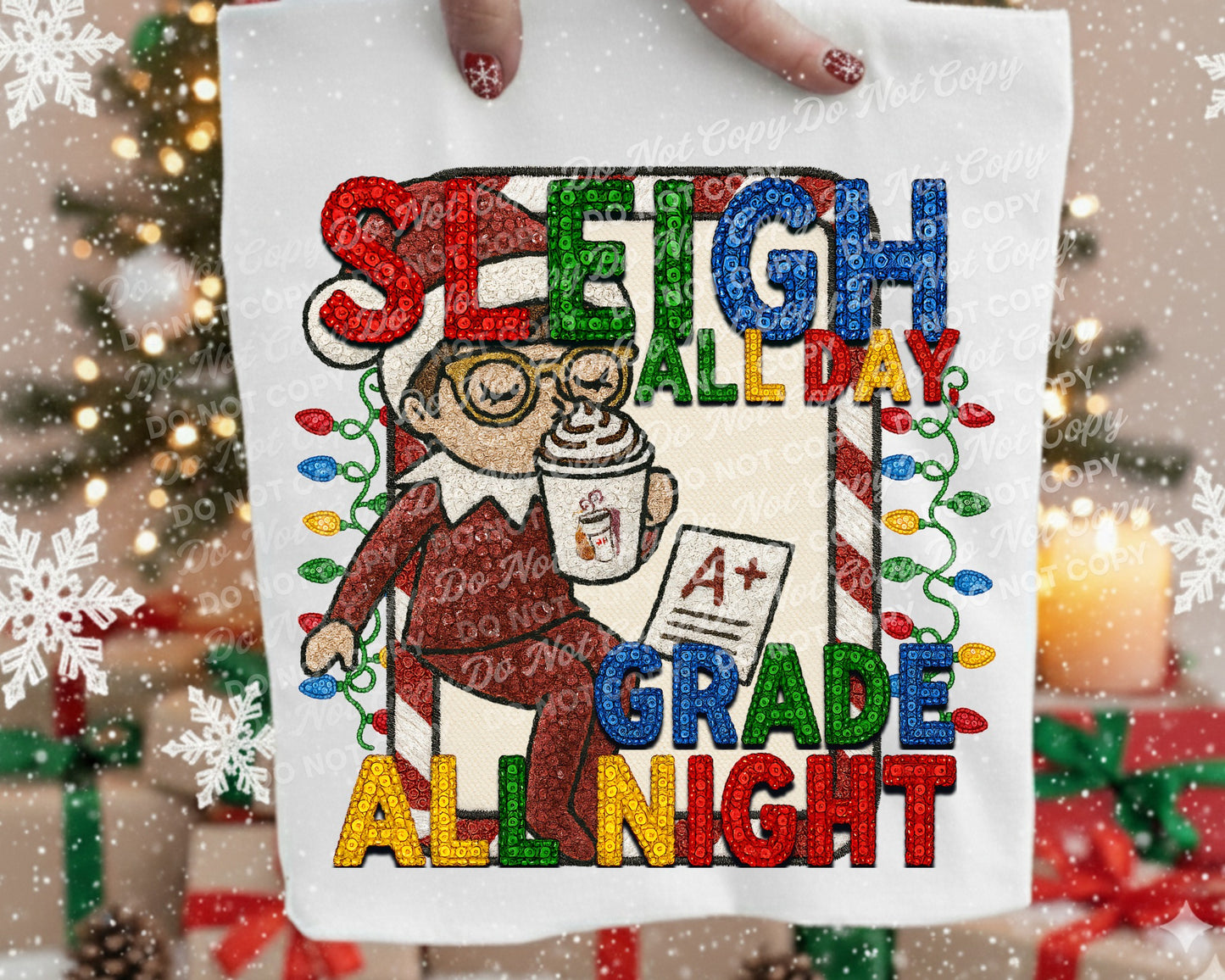 Sleigh All Day Grade All Night 00139