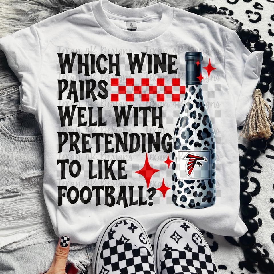 Pro Football Team Which Wine Pairs Well with Pretending (Choose Yours) 00342