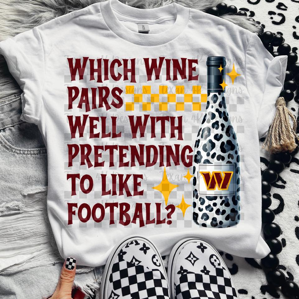 Pro Football Team Which Wine Pairs Well with Pretending (Choose Yours) 00342