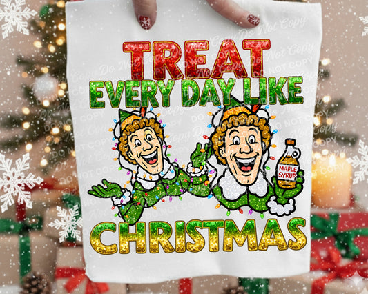 Treat Every Day Like It's Christmas 00140