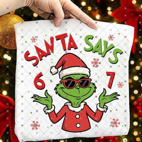 Santa Says 6 7 Green Guy 00121