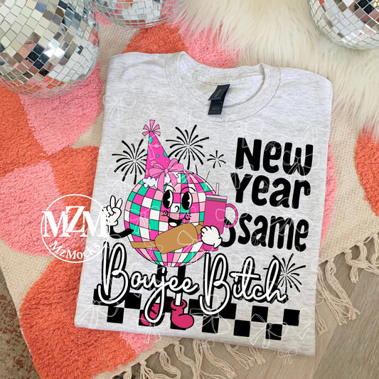 New Year Same Boujee Bitch 07122