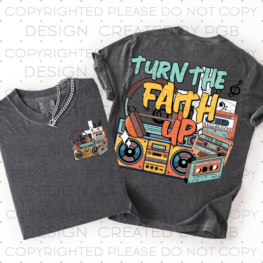 Turn the Faith Up (FRONT ONLY) 06826