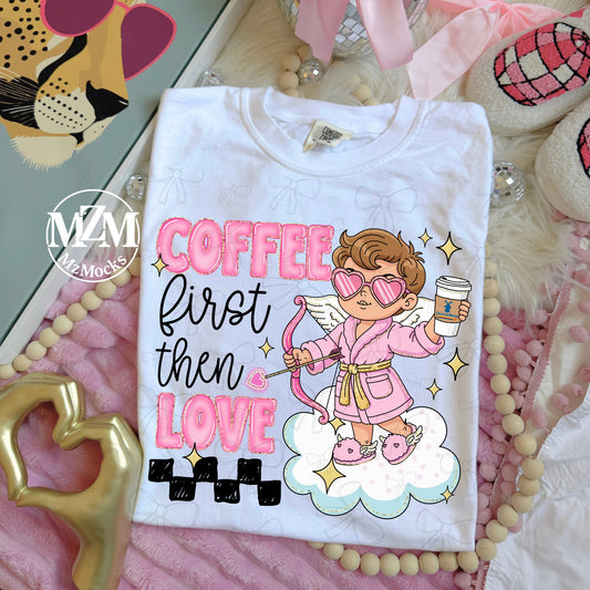 Coffee First Then Love Cupid 07133