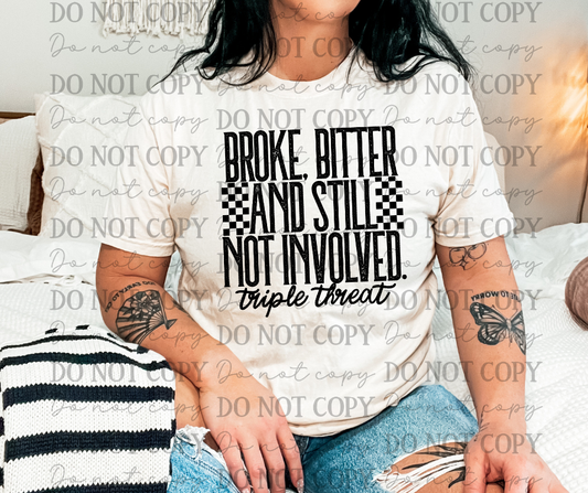 Broke Bitter and Still Not Involved 06912