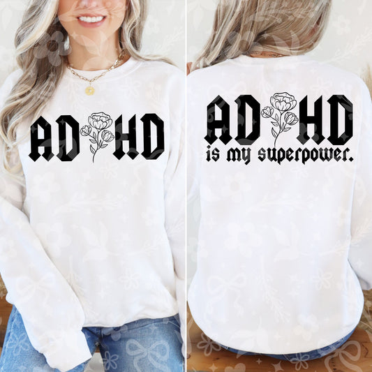 ADHD Is My Superpower (BOTH PRINTS INCLUDED) 07689