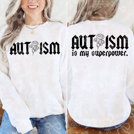 Autism Is My Superpower (BOTH PRINTS INCLUDED) 07690