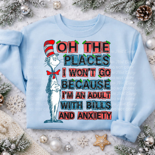 Oh the Places I Won't Go Adult with Bills and Anxiety 08039