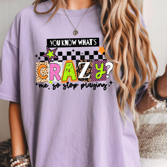 You Know What's Crazy Me Black 07986