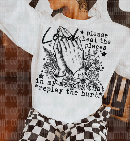 Lord Please Heal the Places in My Memory 07993