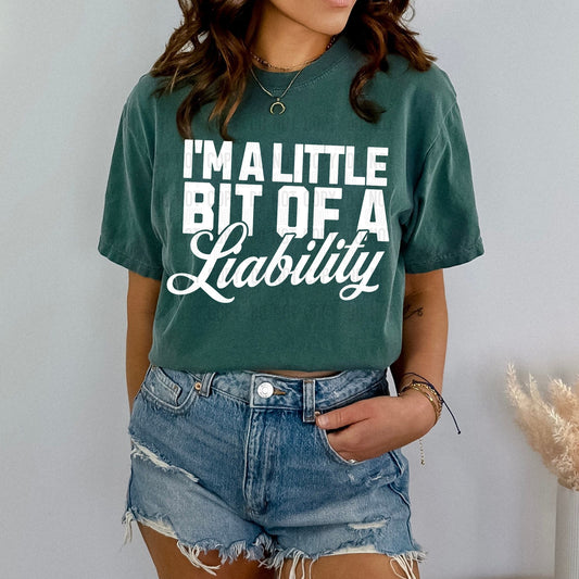 I'm a Little Bit of a Liability 08051
