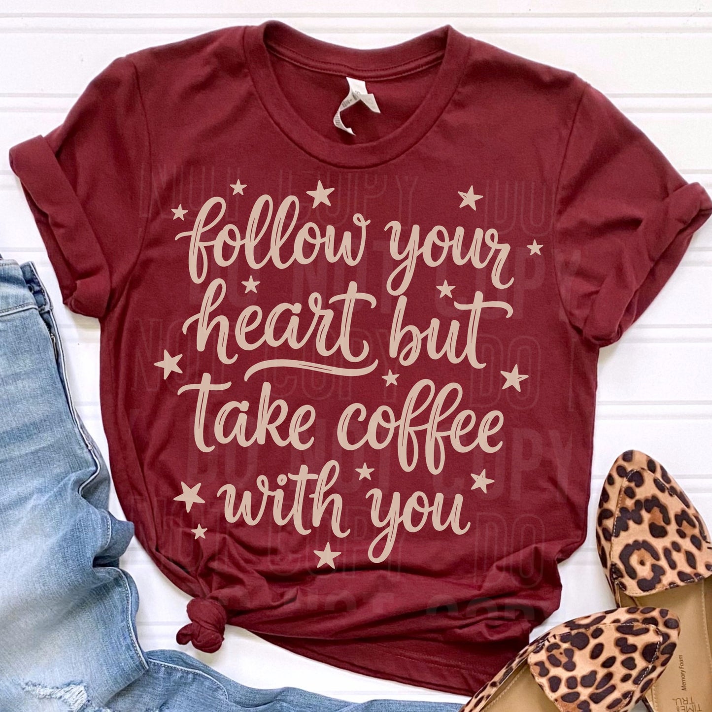 Follow Your Heart But Take Coffee With You 07692