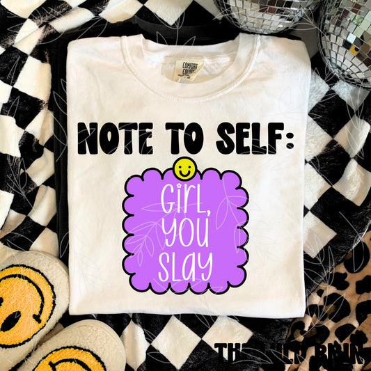 Note to Self Girl You Slay 07130
