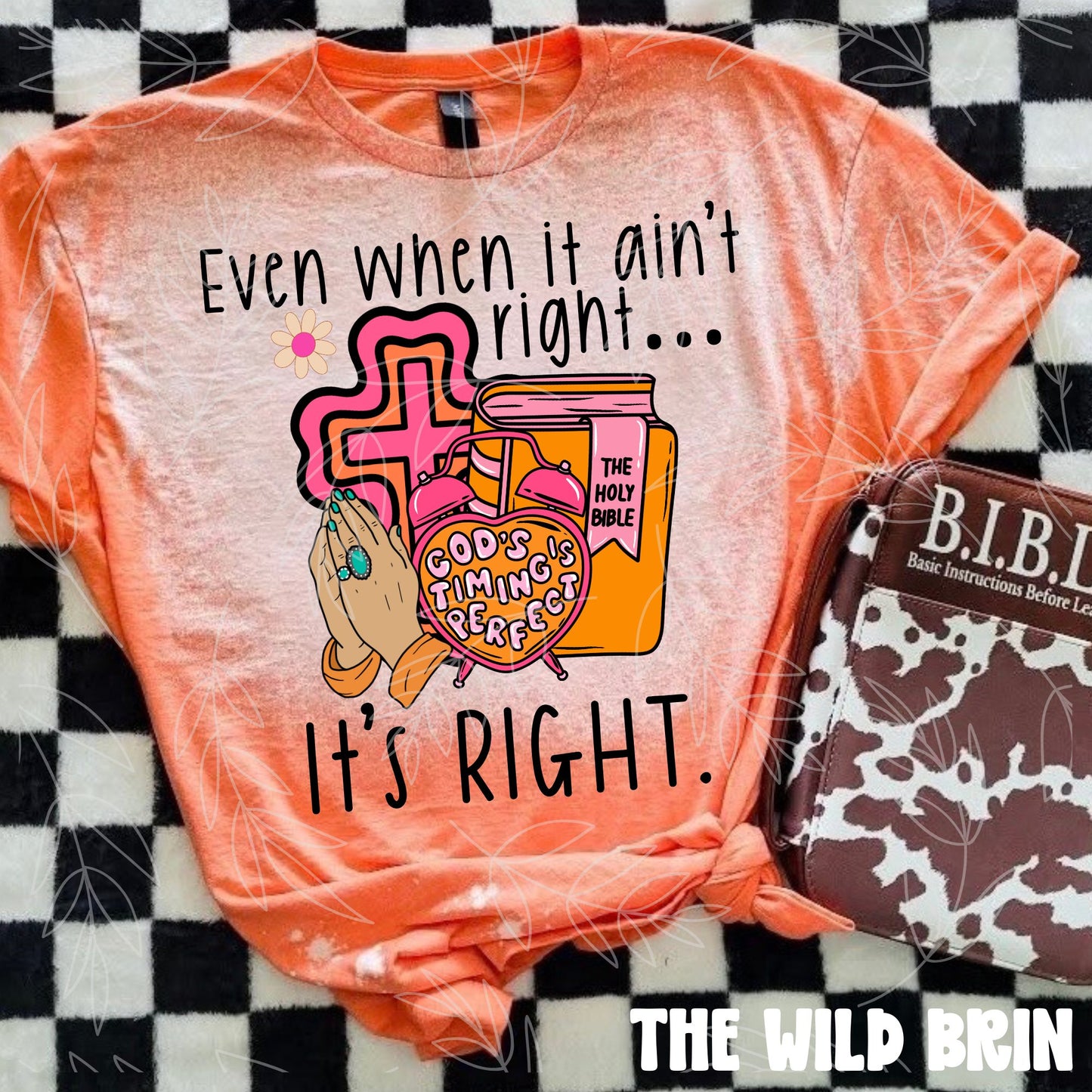 Even when it ain't right (orange bible) 07479