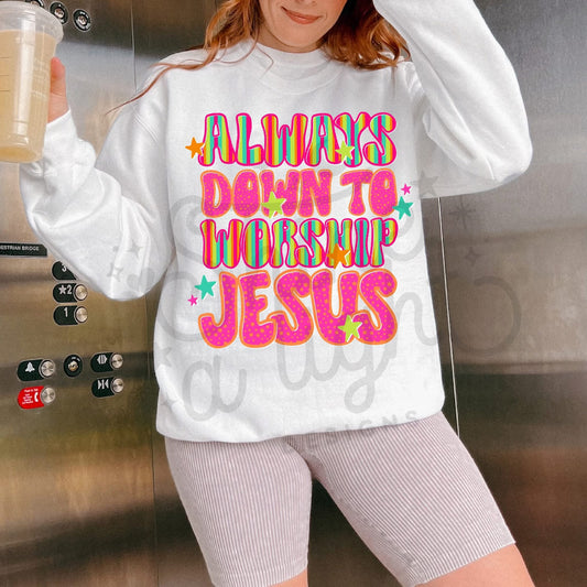Always Down to Worship Jesus Pink 07635