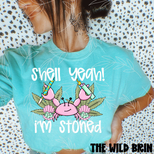 Shell Yeah I'm Stoned 07747