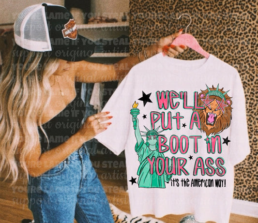 We'll Put a Boot in Your Ass Pink 08042