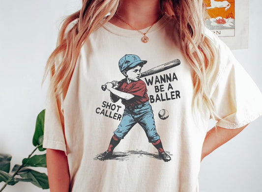 Wanna Be a Baller Shot Caller 07842