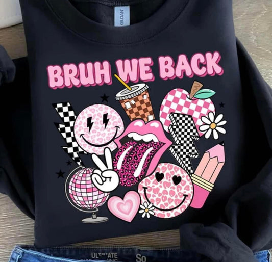 Bruh We Back Pink 04844