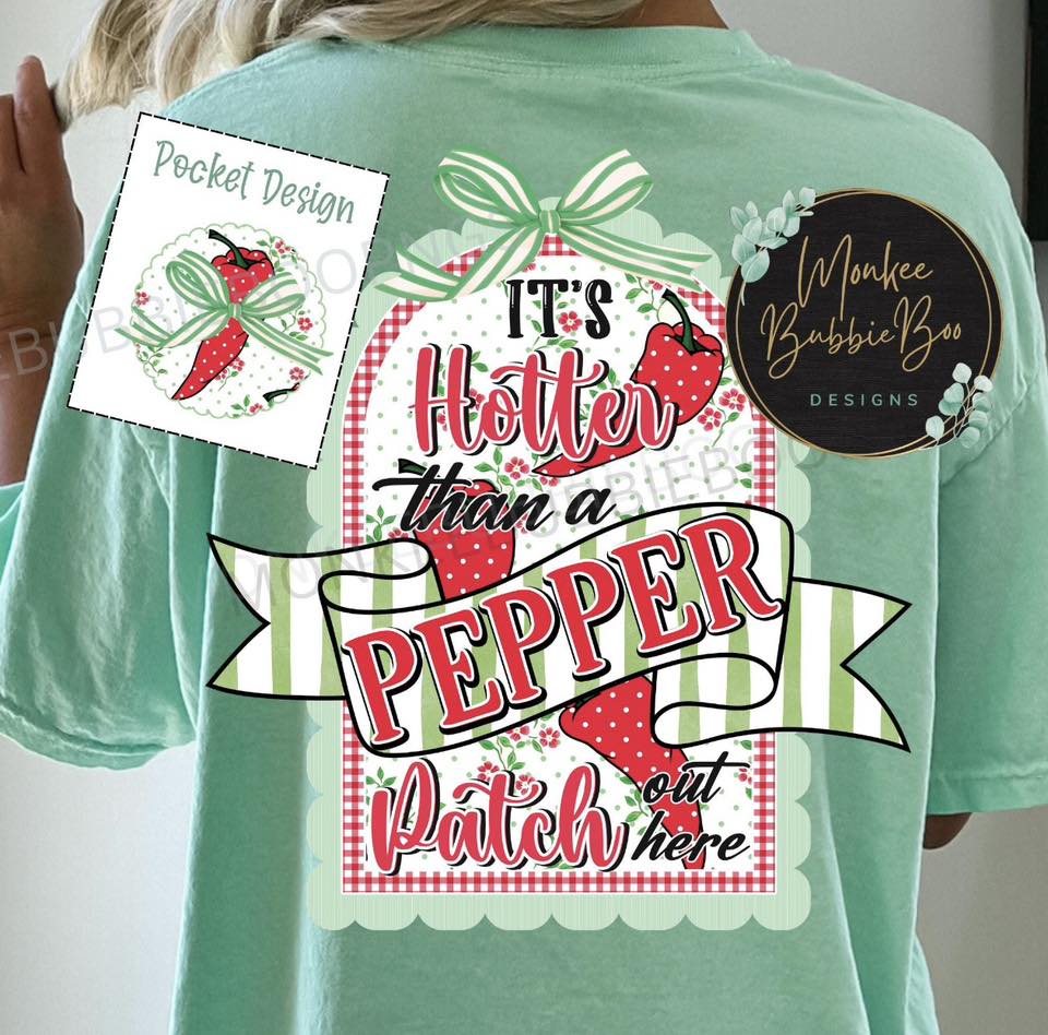 It's Hotter Than a Pepper Patch (Pocket Included) 07907