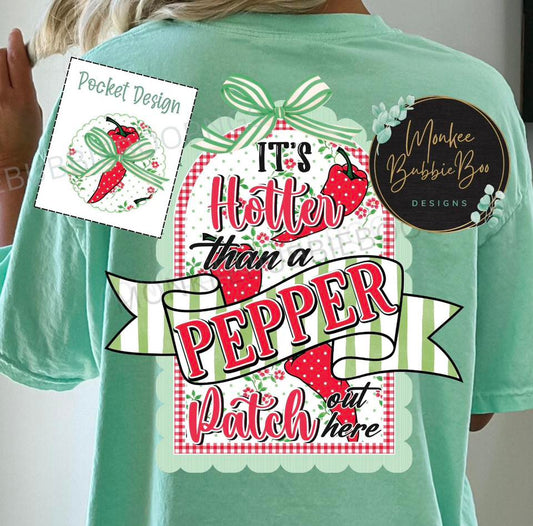 It's Hotter Than a Pepper Patch (Pocket Included) 07907