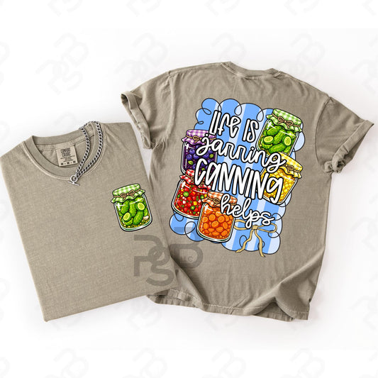 Life Is Jarring Canning Helps (Pocket Included) 07935