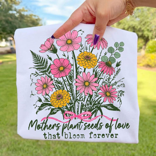 Mothers Plant Seeds of Love That Bloom Forever 08115