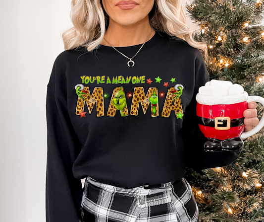 You're a Mean One Mama DTF Transfer 05954