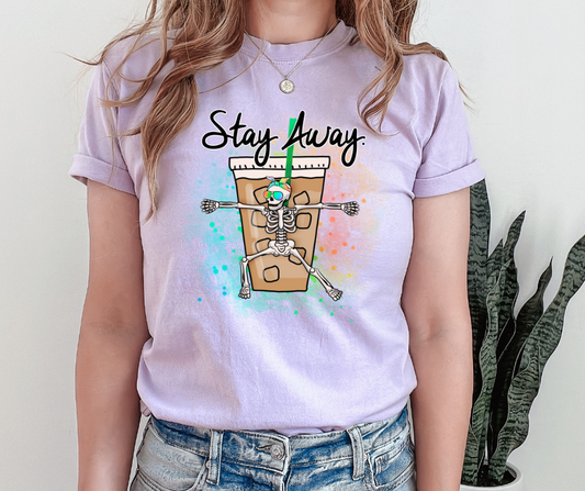 Stay Away Coffee DTF Transfer 05358