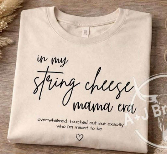 In My String Cheese Mama Era Simple Words 07240