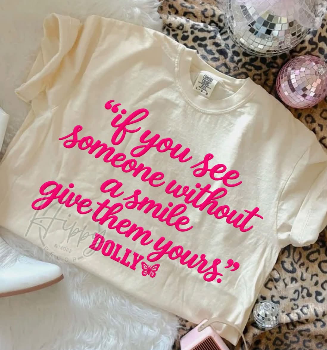 If You See Someone Without a Smile Give Them Yours Dolly 09152