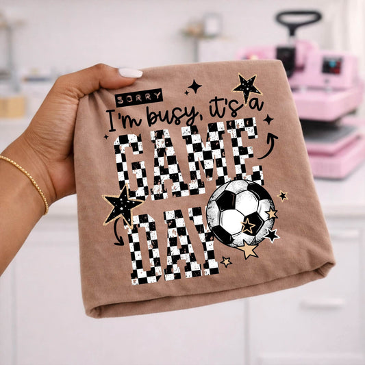 I'm Busy It's Game Day Soccer 09255