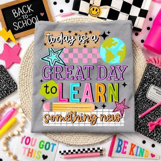 Today Is a Great Day to Learn Something New 08702