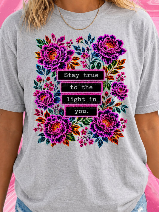 Stay True to the Light in You 08740