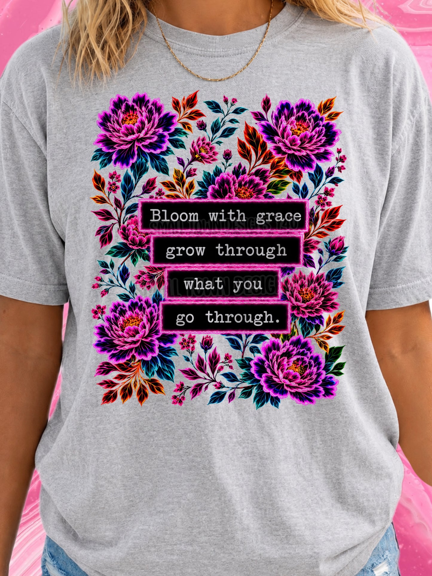 Bloom with Grace Grow Through What You Go Through 08739