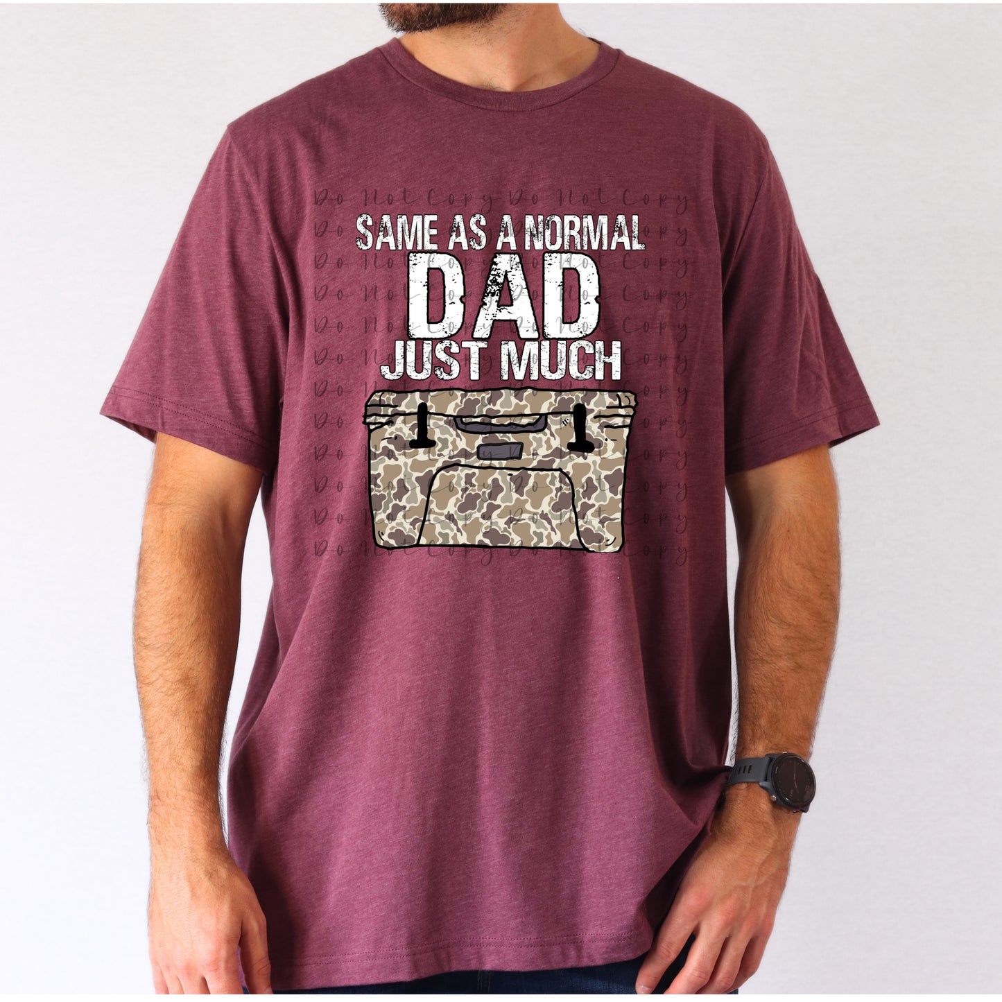 Same as a Normal Dad Just Much Cooler Camo 02047