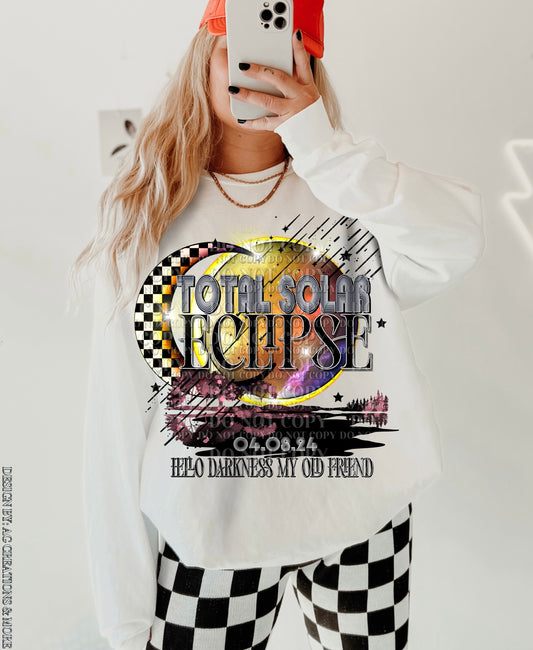 Total Solar Eclipse Hello Darkness My Old Friend DTF Transfer 05346