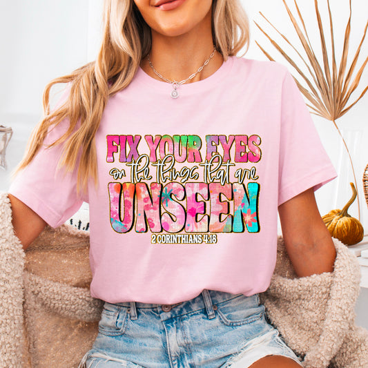 Fix Your Eyes on the Things Unseen 02771