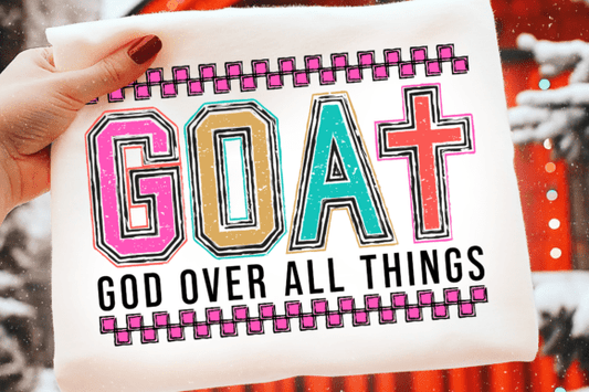 GOAT God Over All Things 08664